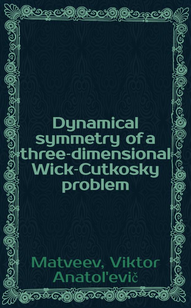 Dynamical symmetry of a three-dimensional Wick-Cutkosky problem