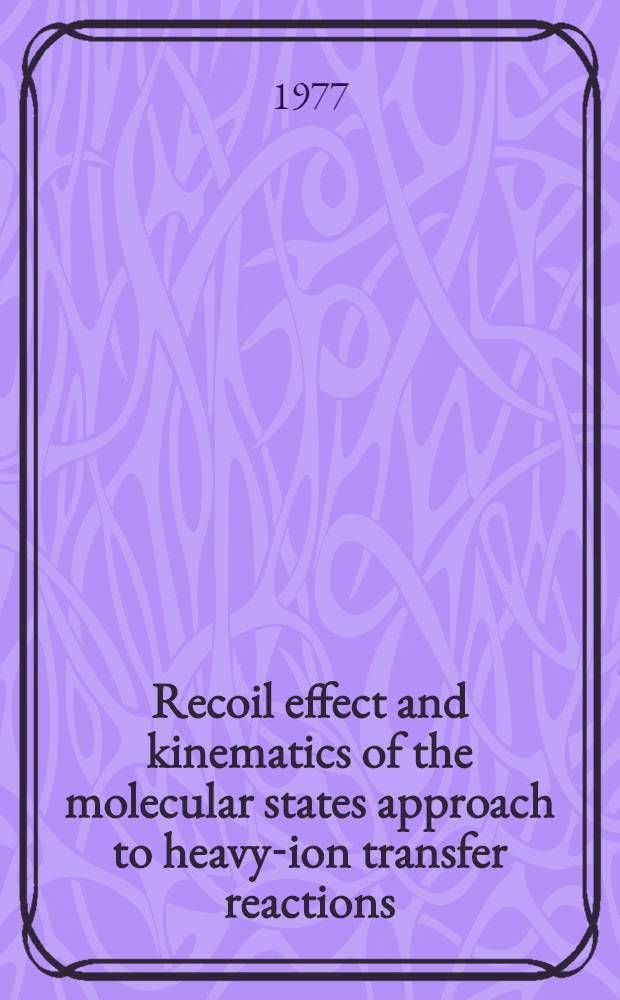 Recoil effect and kinematics of the molecular states approach to heavy-ion transfer reactions