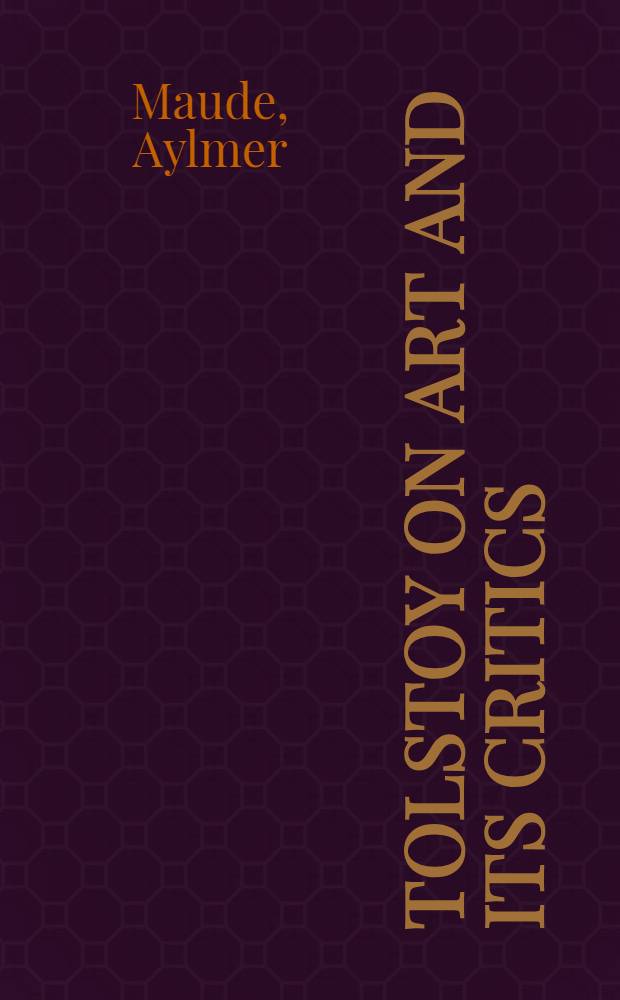 Tolstoy on art and its critics