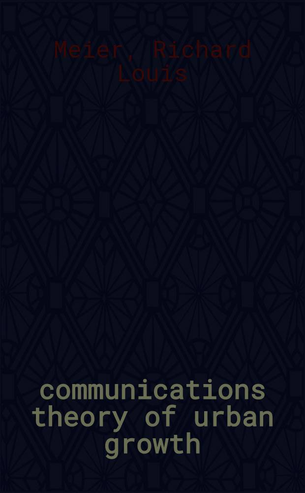 Á communications theory of urban growth