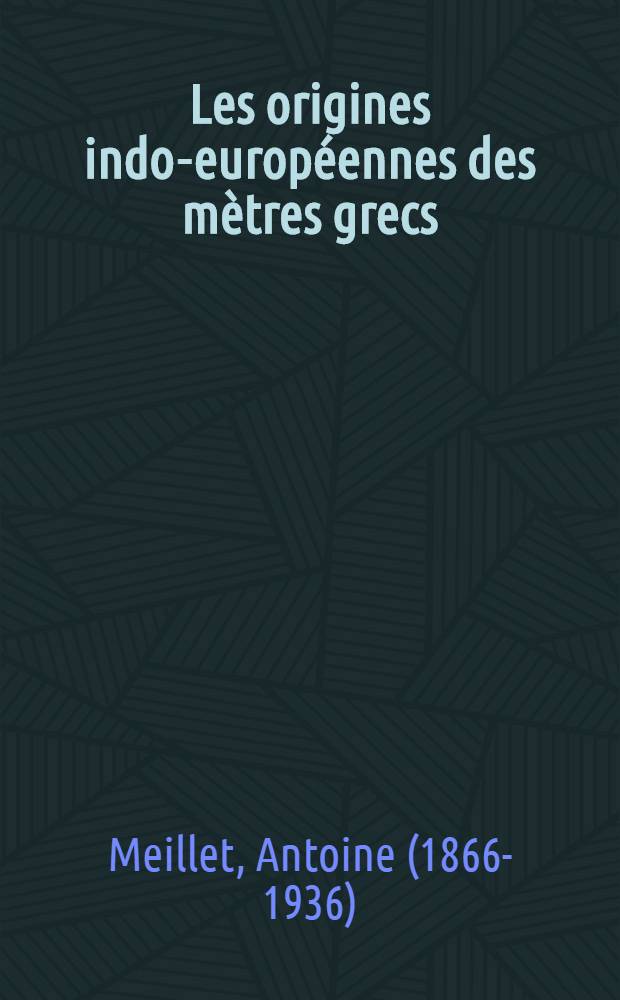Les origines indo-européennes des mètres grecs