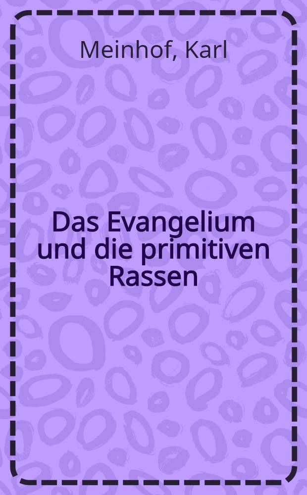 Das Evangelium und die primitiven Rassen