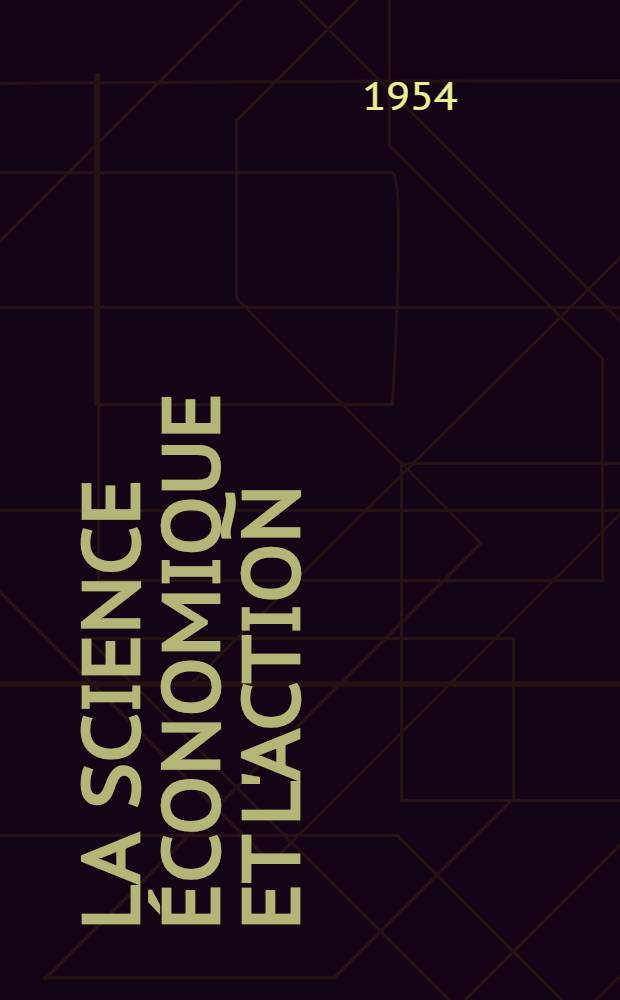 La science économique et l'action