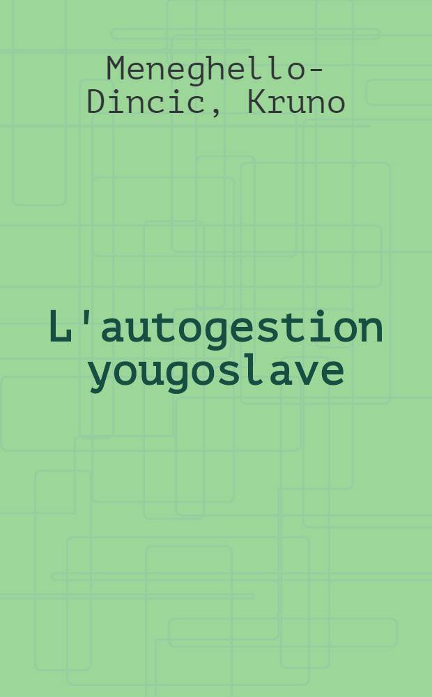 L'autogestion yougoslave (1950-1972)