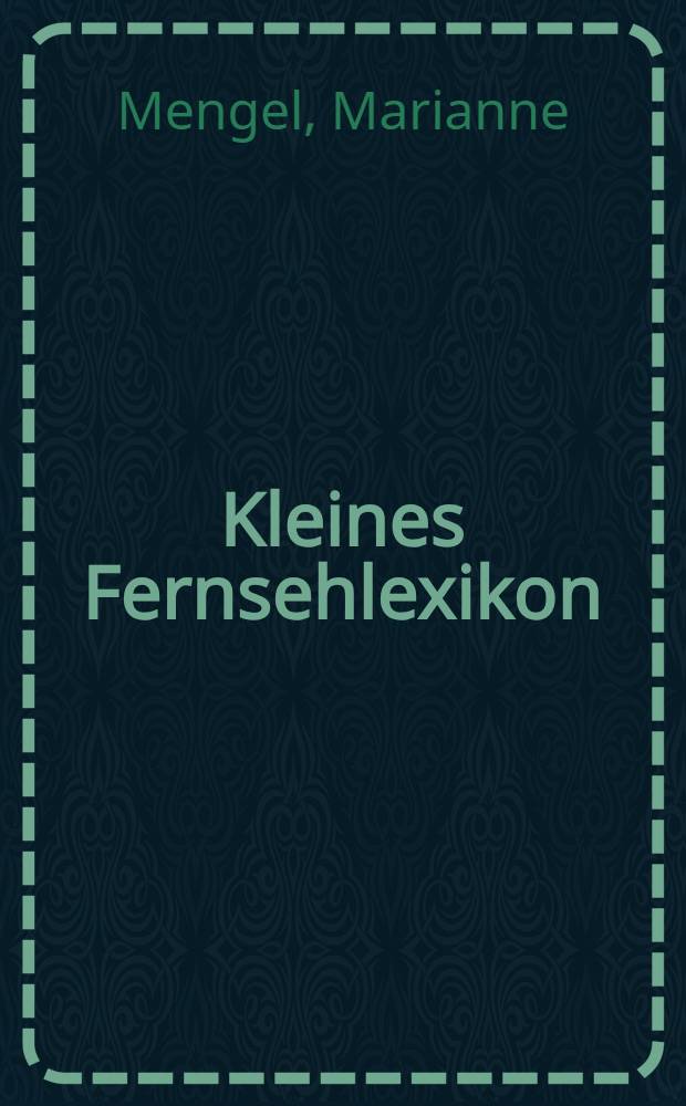 Kleines Fernsehlexikon : Englisch-Deutsch : Deutsch-Englisch