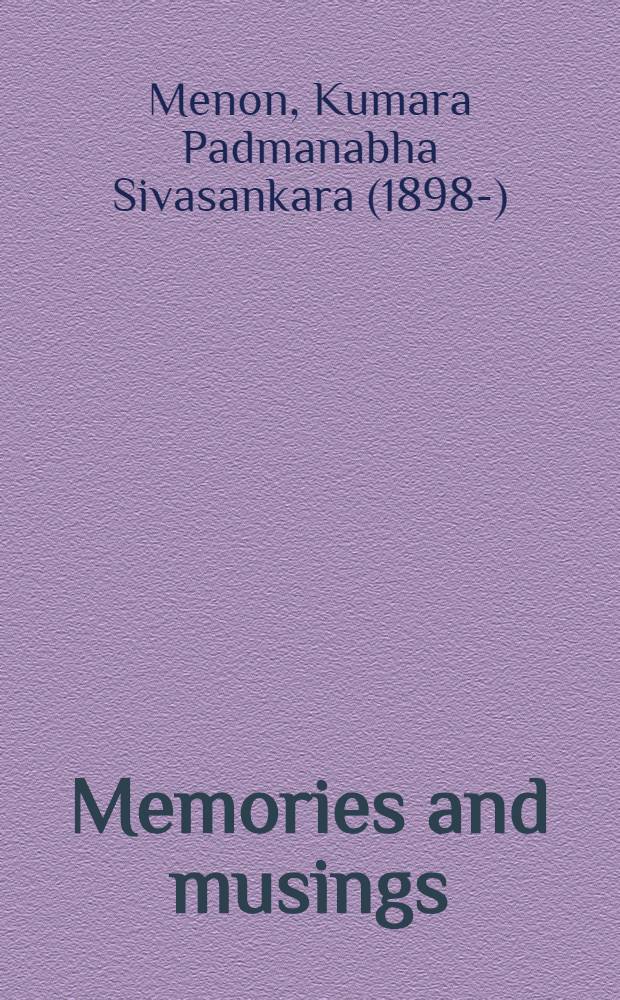 Memories and musings