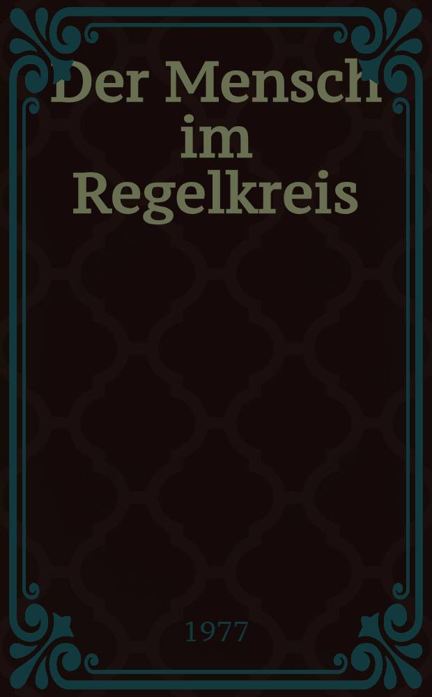 Der Mensch im Regelkreis : Lineare Modelle