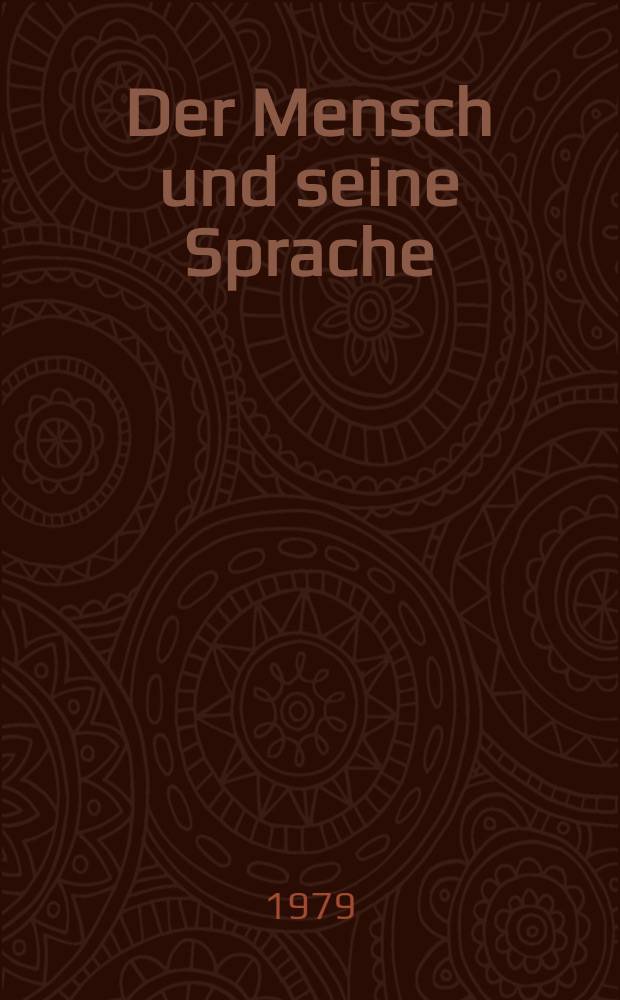 Der Mensch und seine Sprache