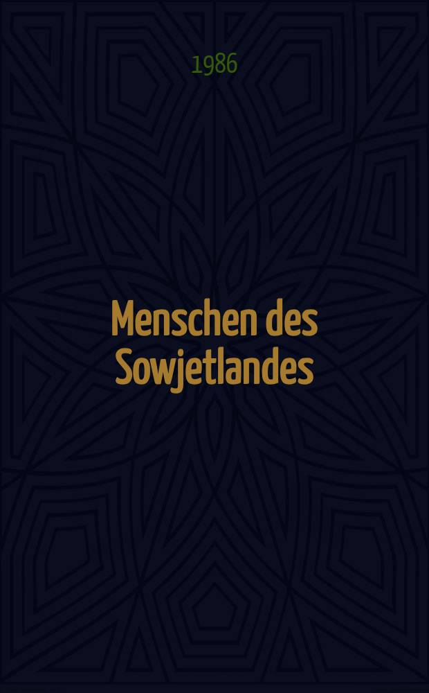 Menschen des Sowjetlandes : Werke sow. Maler der 60er bis 80er Jahre : Album