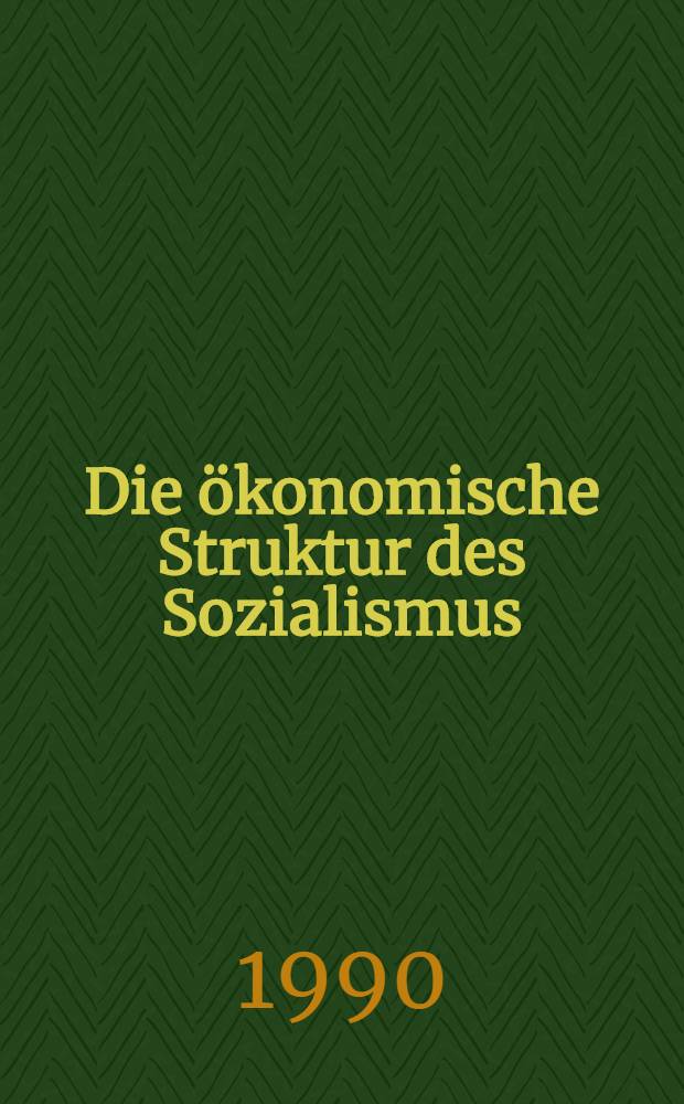 Die ökonomische Struktur des Sozialismus: Versuch einer Prognose