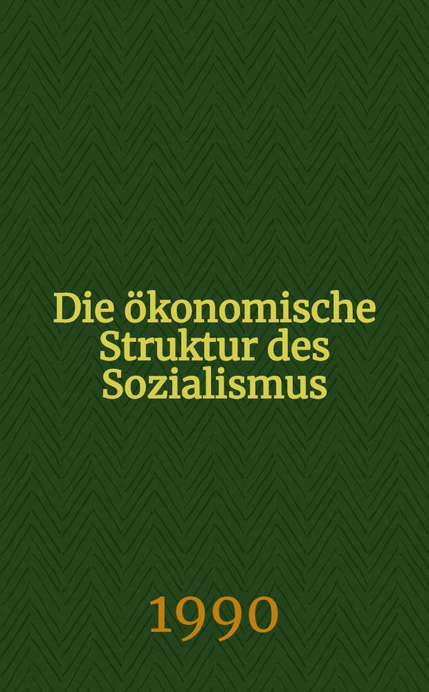 Die ökonomische Struktur des Sozialismus: Versuch einer Prognose