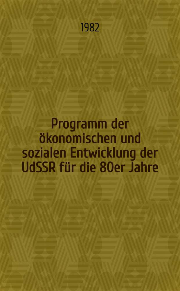 Programm der ökonomischen und sozialen Entwicklung der UdSSR für die 80er Jahre