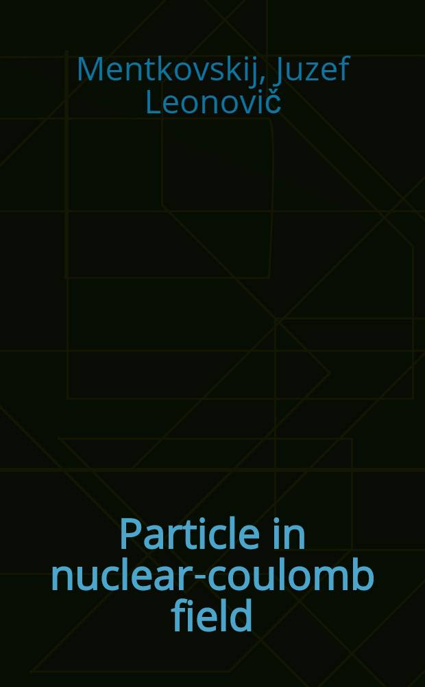 Particle in nuclear-coulomb field : (The Fredholm theory)