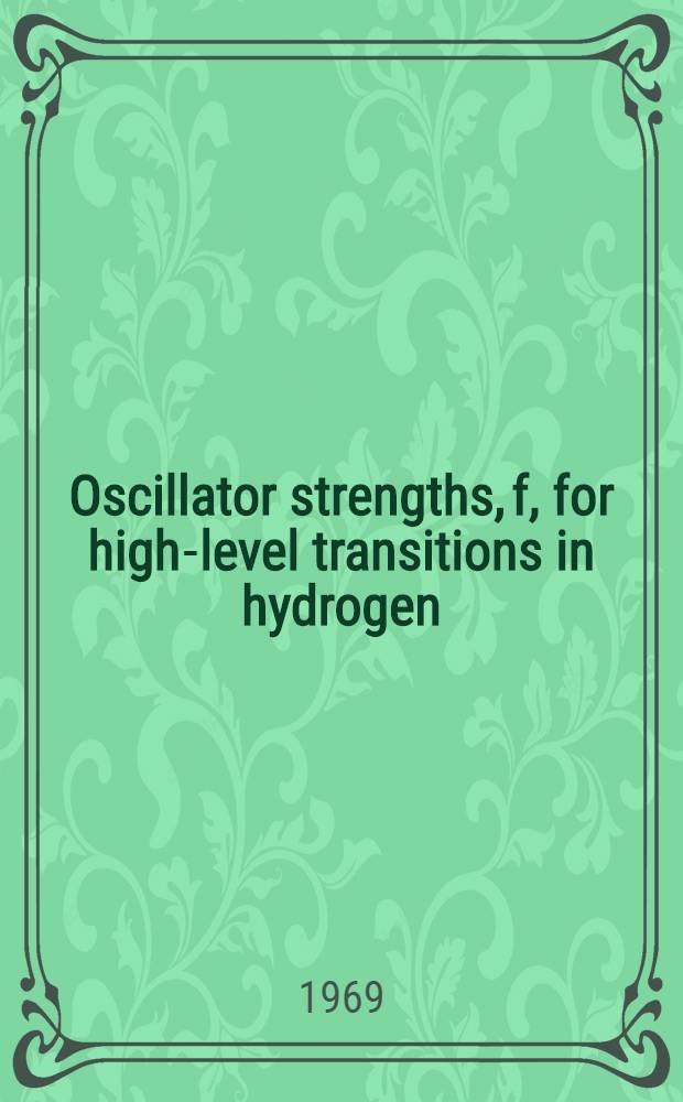 Oscillator strengths, f, for high-level transitions in hydrogen