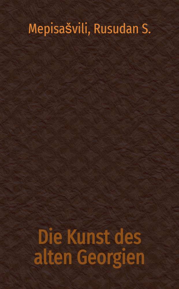 Die Kunst des alten Georgien