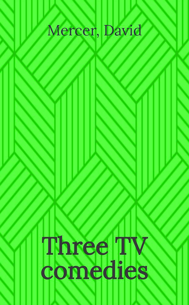Three TV comedies