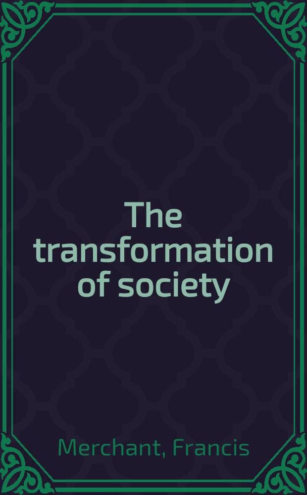 The transformation of society