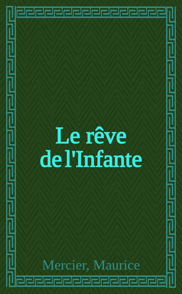 Le rêve de l'Infante