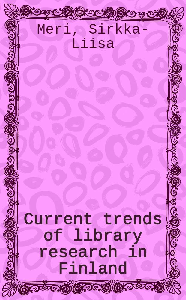 Current trends of library research in Finland