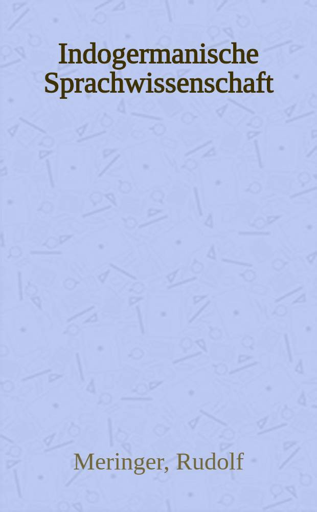 ... Indogermanische Sprachwissenschaft