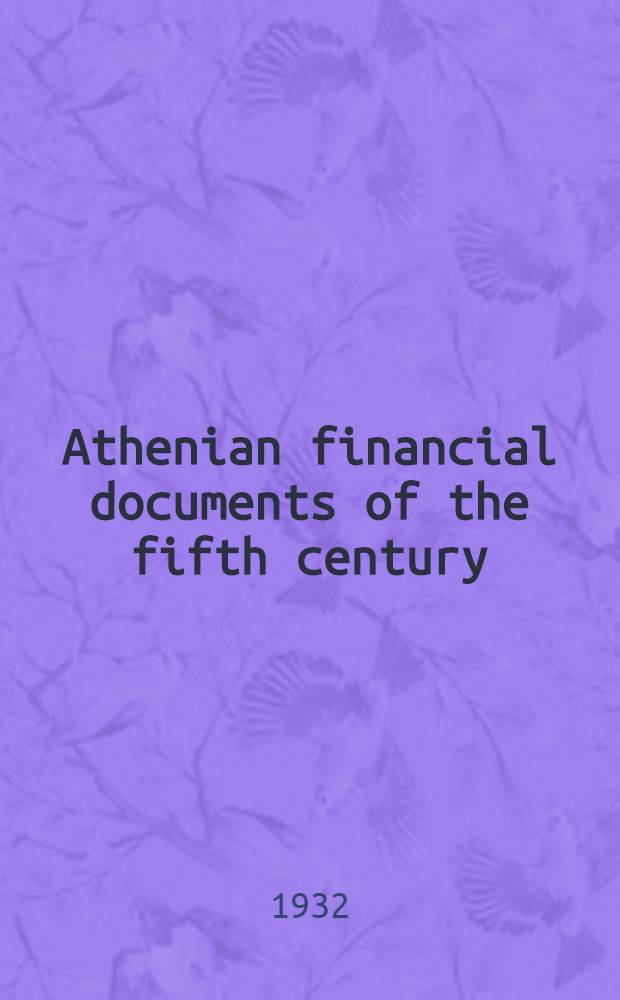 Athenian financial documents of the fifth century