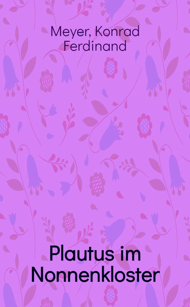 Plautus im Nonnenkloster