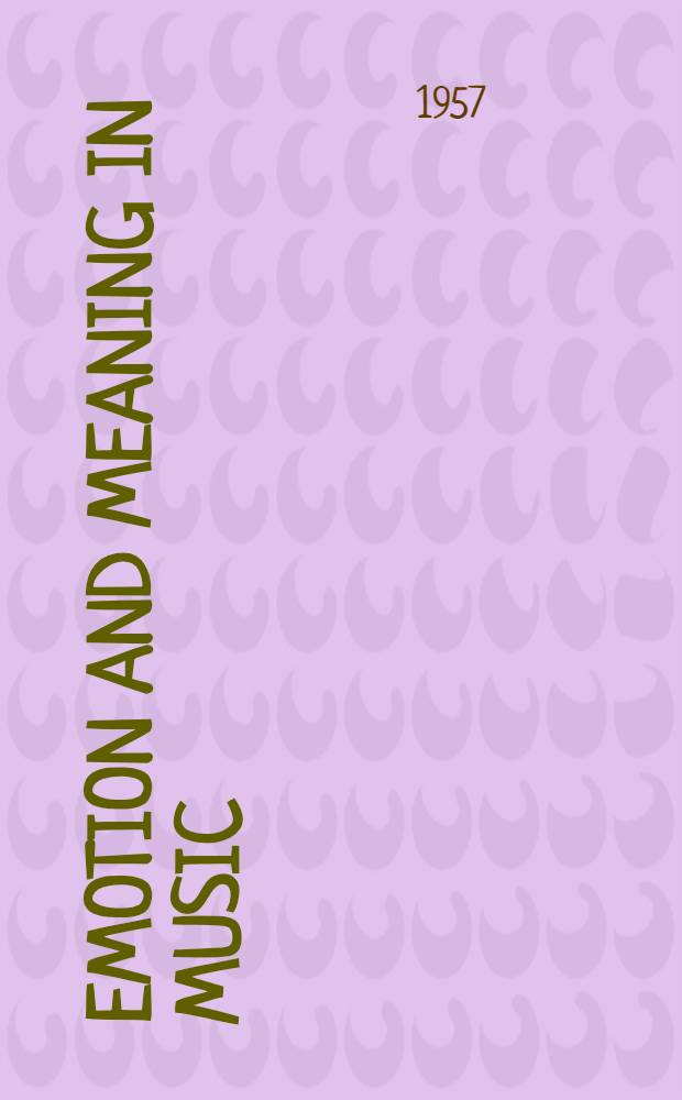 Emotion and meaning in music