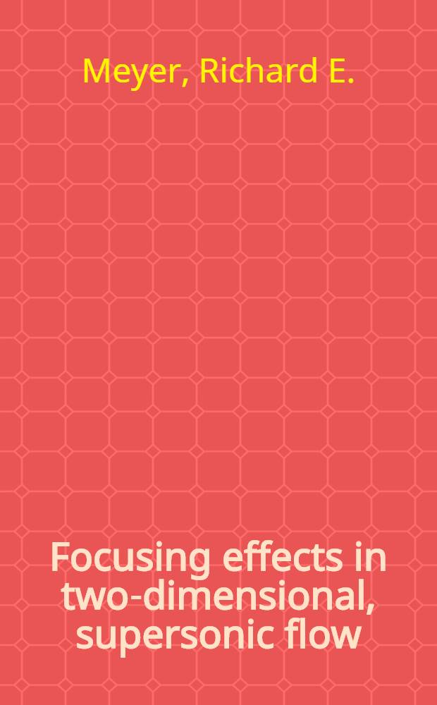 Focusing effects in two-dimensional, supersonic flow