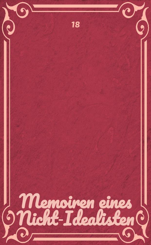 Memoiren eines Nicht-Idealisten