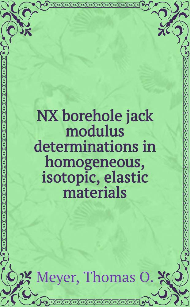 NX borehole jack modulus determinations in homogeneous, isotopic, elastic materials