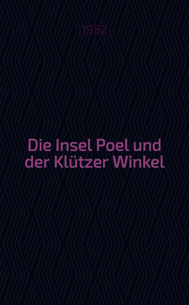 Die Insel Poel und der Klützer Winkel : Ein Heimatbuch