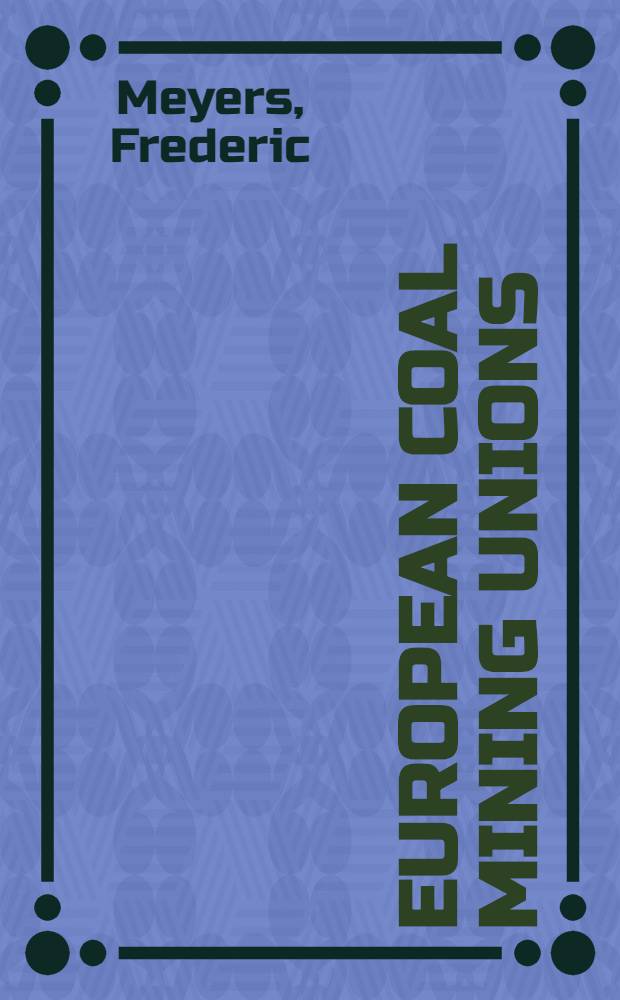 European coal mining unions: structure and function