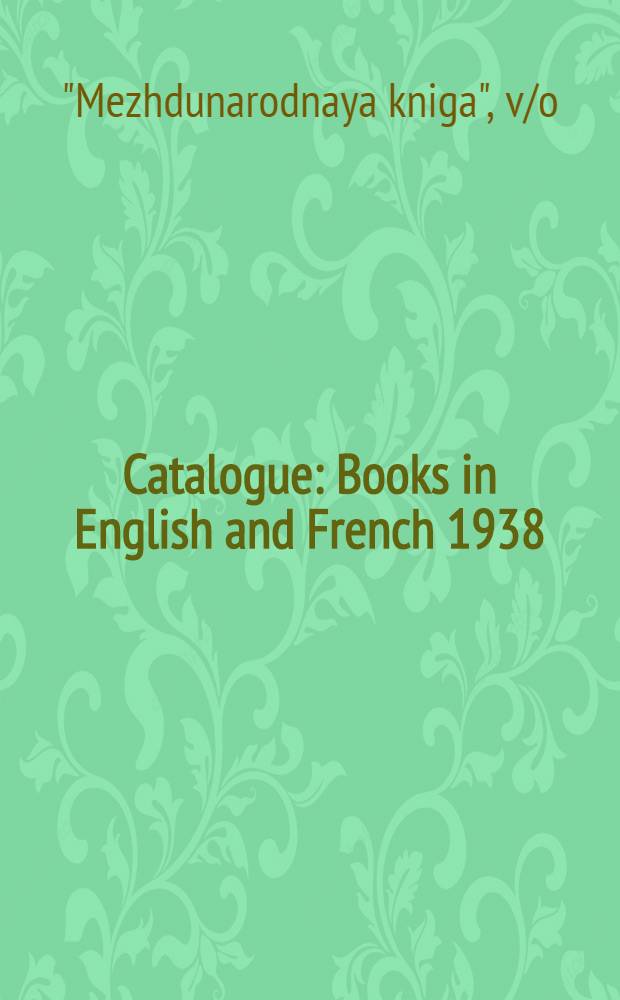 Catalogue : Books in English and French 1938