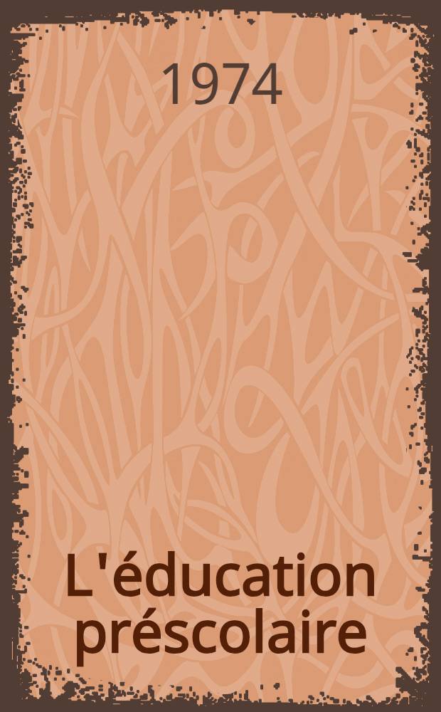 L'&eacute;ducation pr&eacute;scolaire