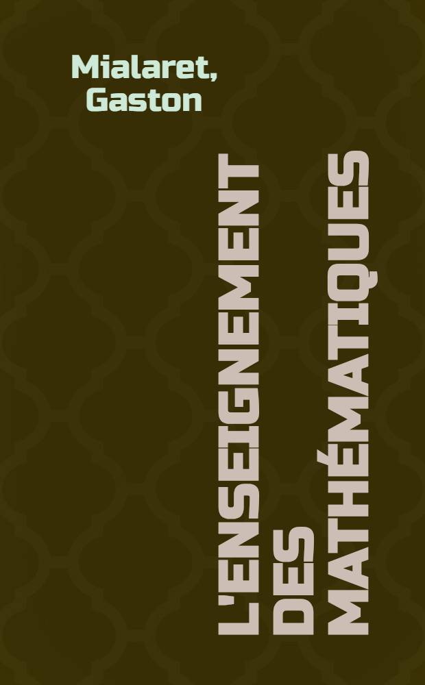 L'enseignement des mathématiques
