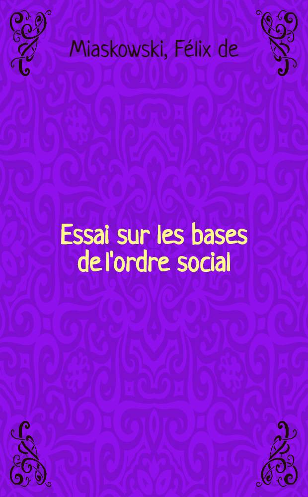Essai sur les bases de l'ordre social