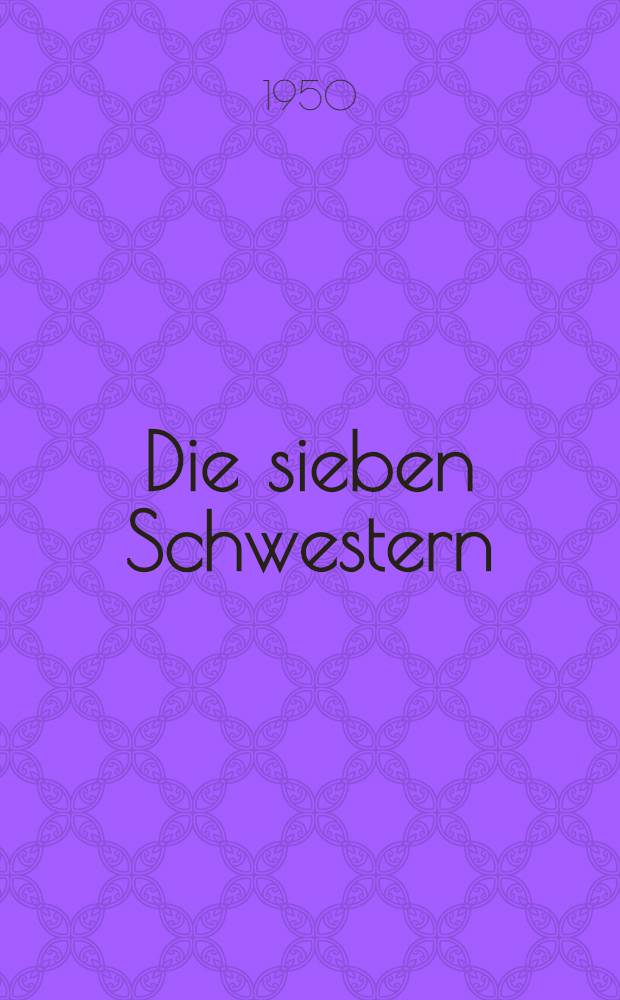 Die sieben Schwestern : Roman