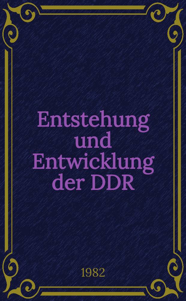 Entstehung und Entwicklung der DDR