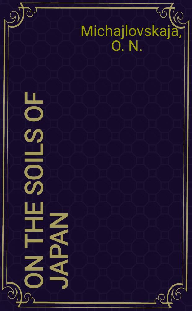 ... On the soils of Japan