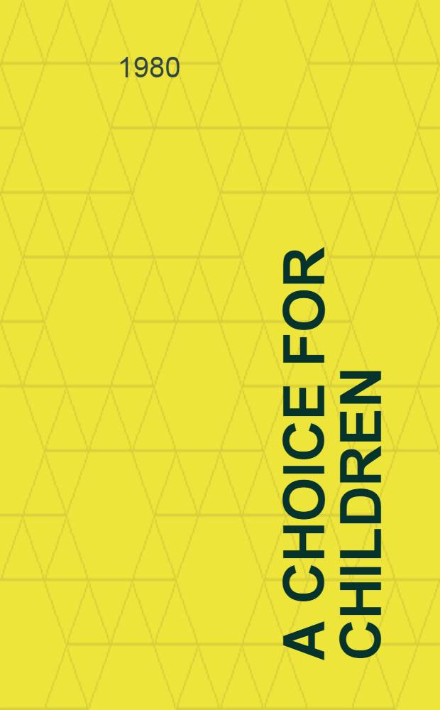 A choice for children : Poems, fables a. fairy tales : Transl. from the Russ.