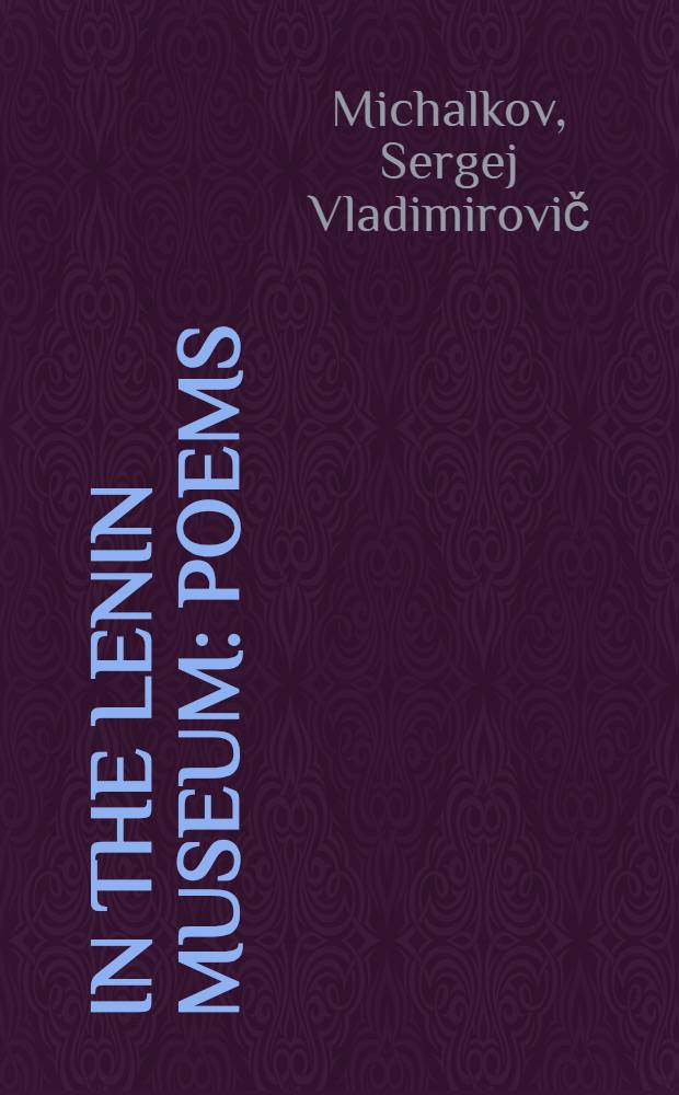 In the Lenin Museum : Poems