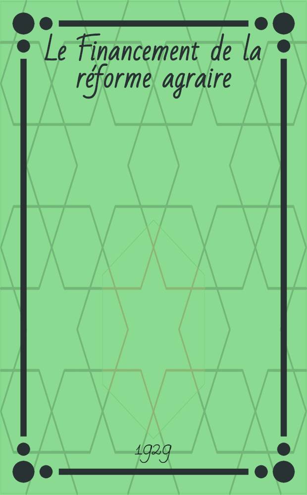 Le Financement de la réforme agraire