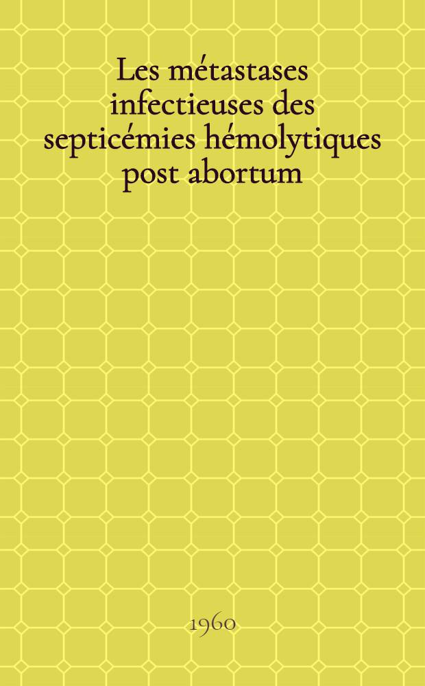 Les métastases infectieuses des septicémies hémolytiques post abortum : Thèse ..