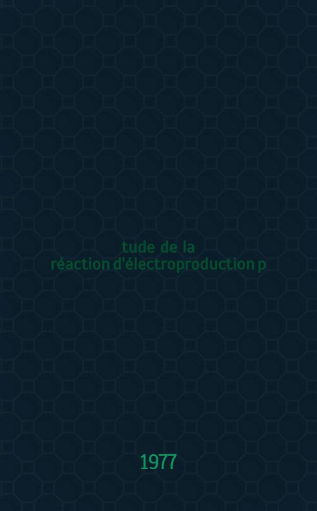 Étude de la réaction d'électroproduction p(e, e'π⁺)n : Facteur de forme et rayon électromagnétique du pion : Thèse