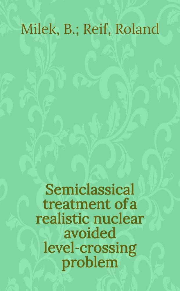 Semiclassical treatment of a realistic nuclear avoided level-crossing problem
