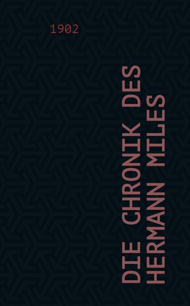 Die Chronik des Hermann Miles