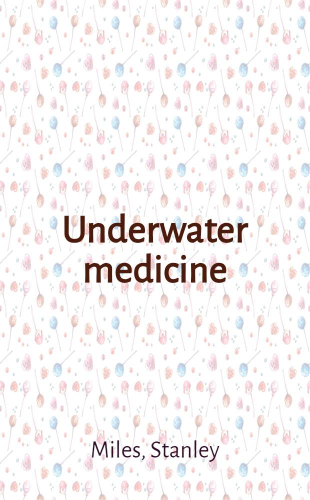 Underwater medicine