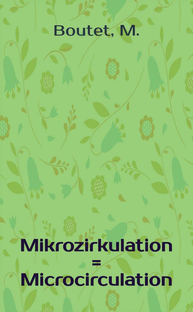 Mikrozirkulation = Microcirculation