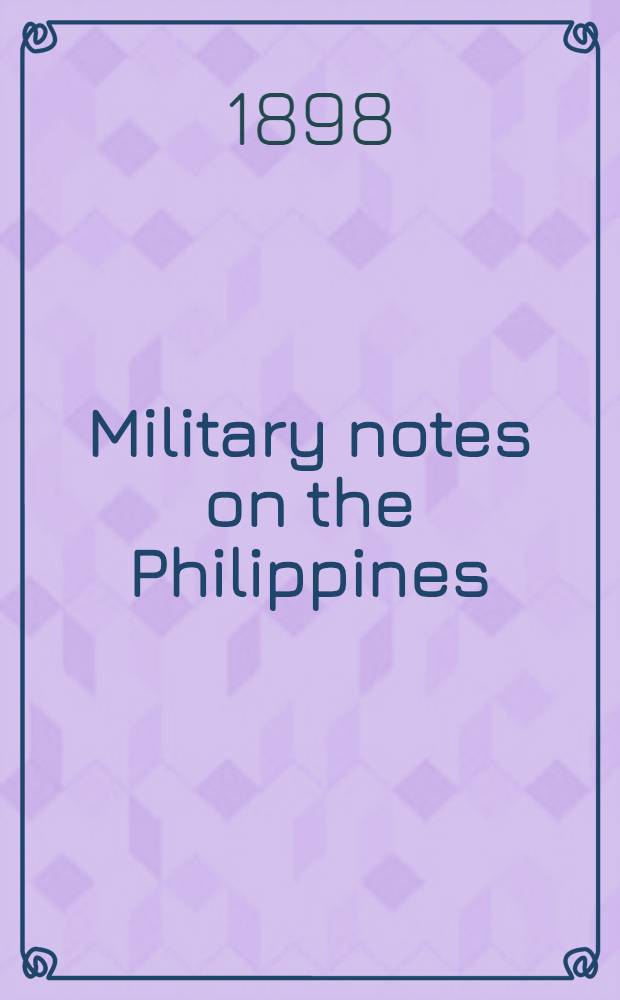 Military notes on the Philippines