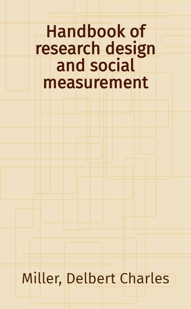 Handbook of research design and social measurement